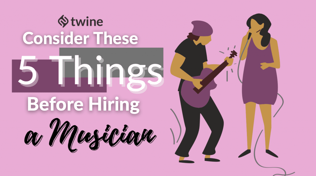 twine thumbnail before hiring a musician consider these 5 things