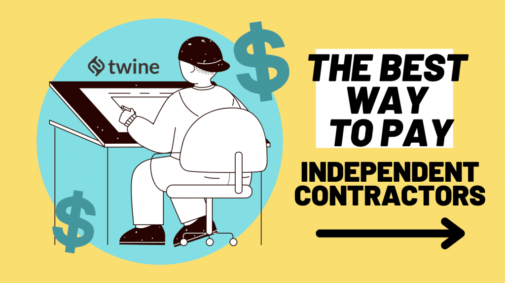 twine thumbnail best way to pay independent contractors