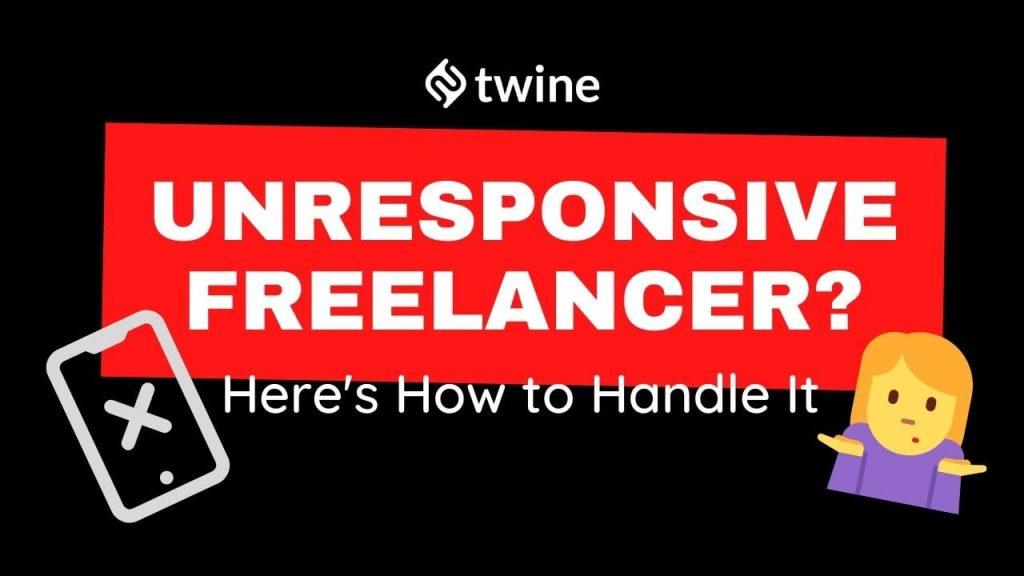 twine-thumbnail-heres-how-to-handle-an-unresponsive-freelancer