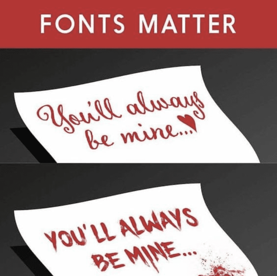 meme 7 reads: fonts matter. 2 notes, both read 
