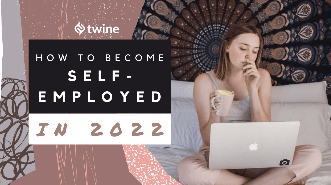 twine thumbnail how to become self employed in 2022
