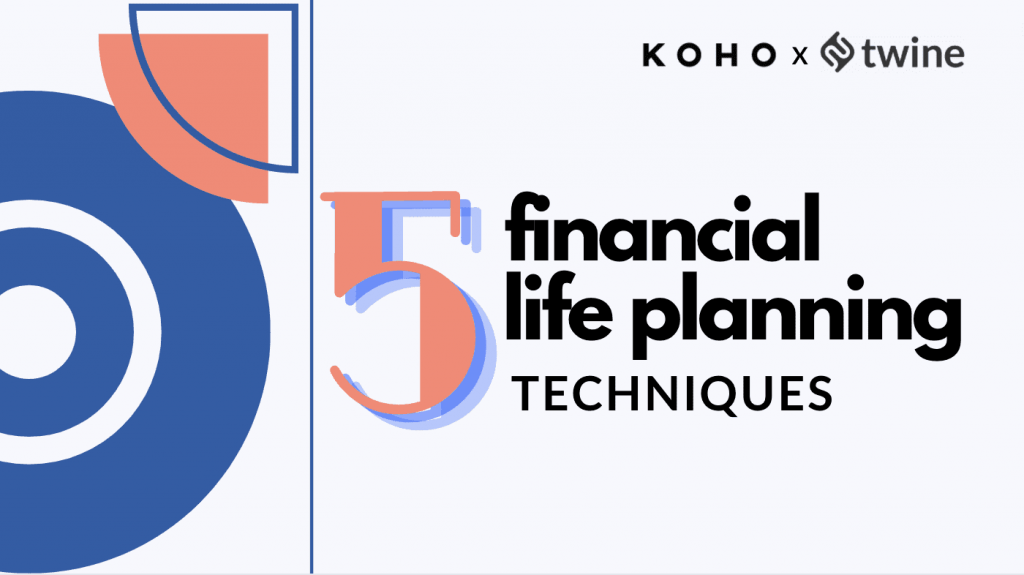 twine thumbnail 5 financial life planning techniques with koho