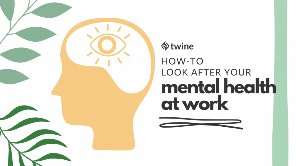 How to Look After Your Mental Health at Work as a Freelancer twine thumbnail