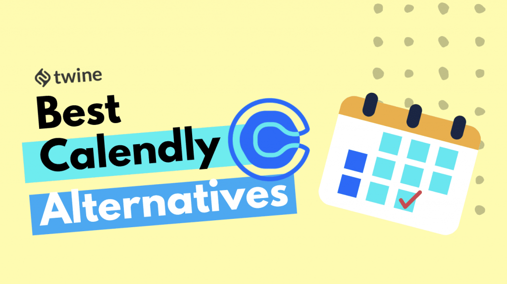 twine thumbnail best calendly alternatives for 2022