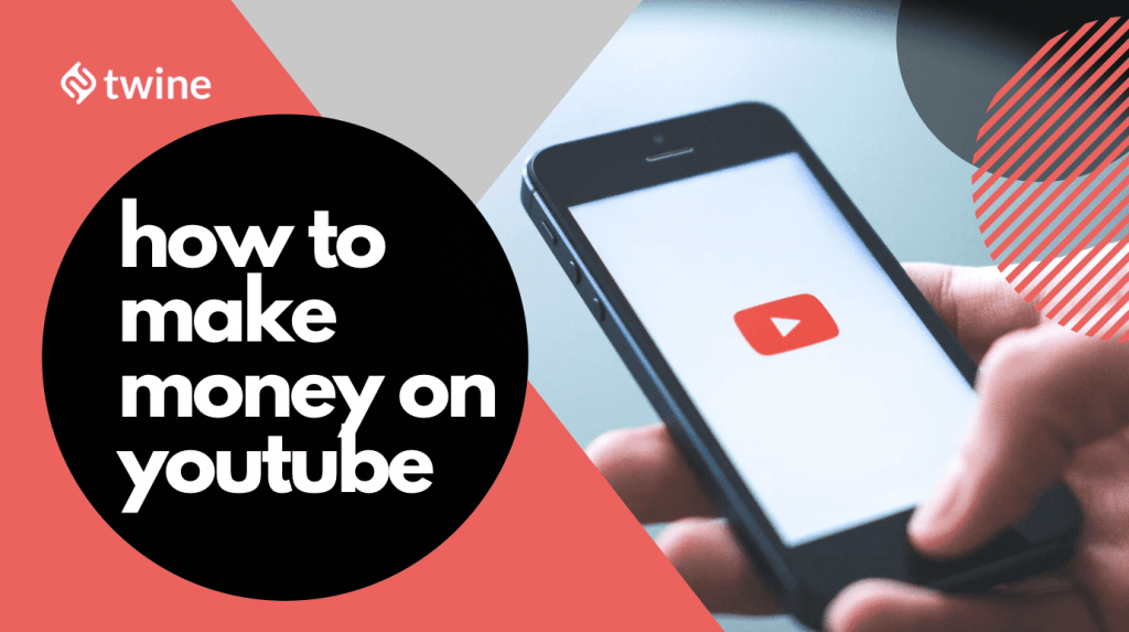 twine thumbnail how to make money on youtube