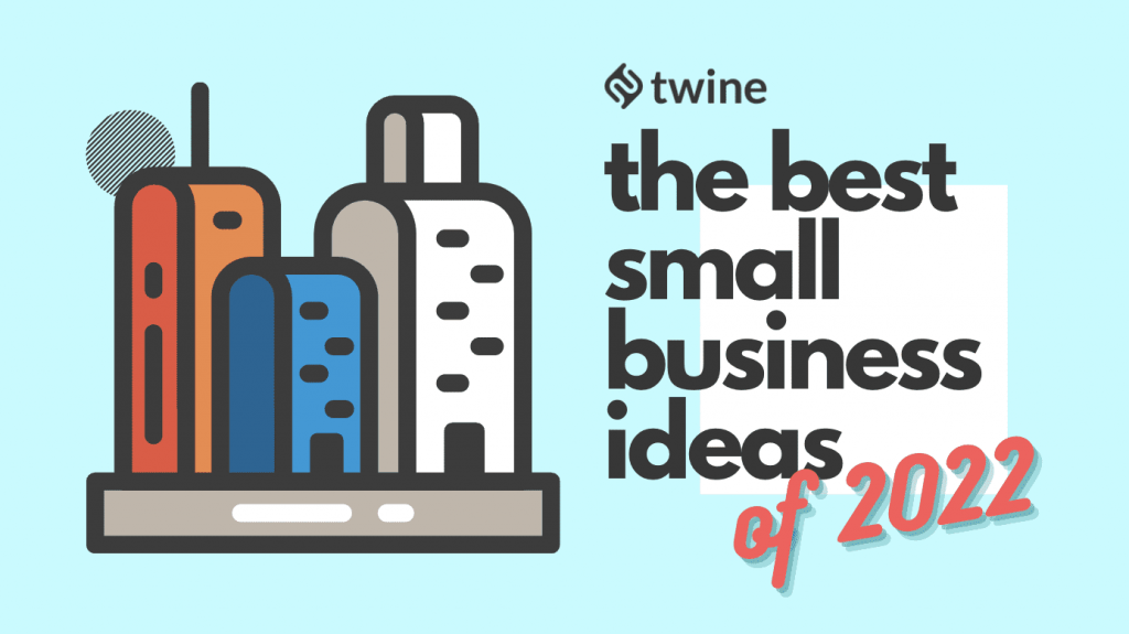 best small business ideas of 2022 twine thumbnail