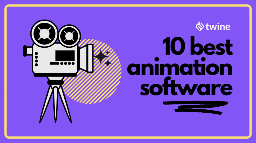The 10 Best Animation Software of 2022 | Twine
