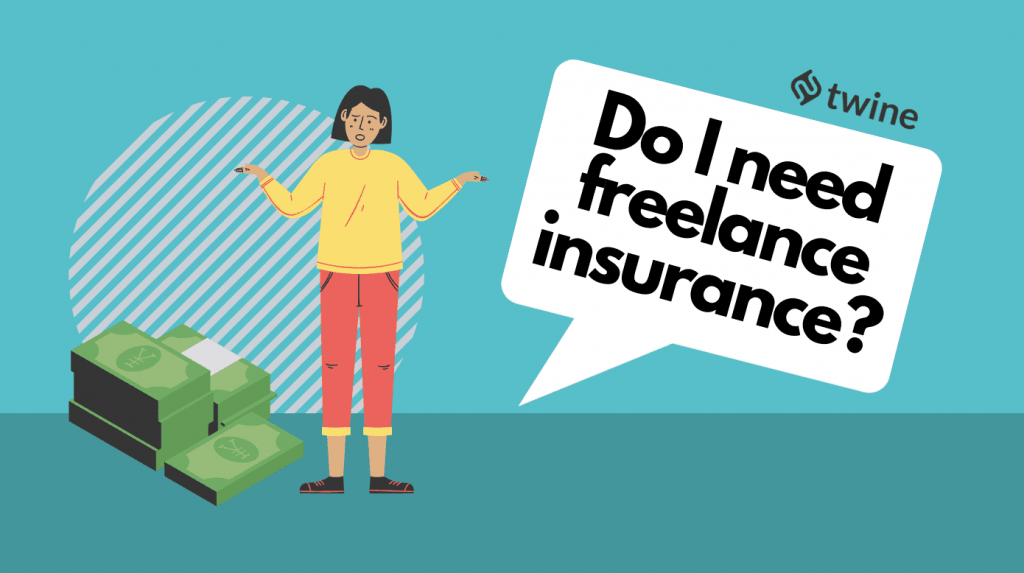 Do I need freelance insurance twine thumbnail
