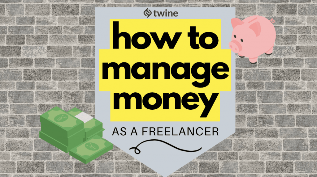 twine thumbnail how to manage money as a freelancer