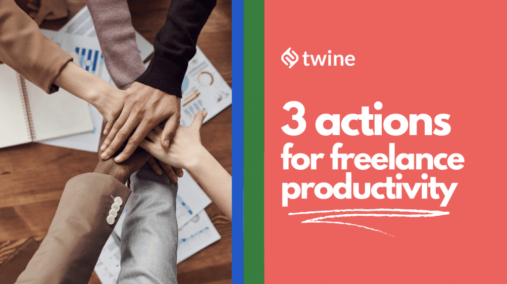 3 actions for freelance productivity twine thumbnail