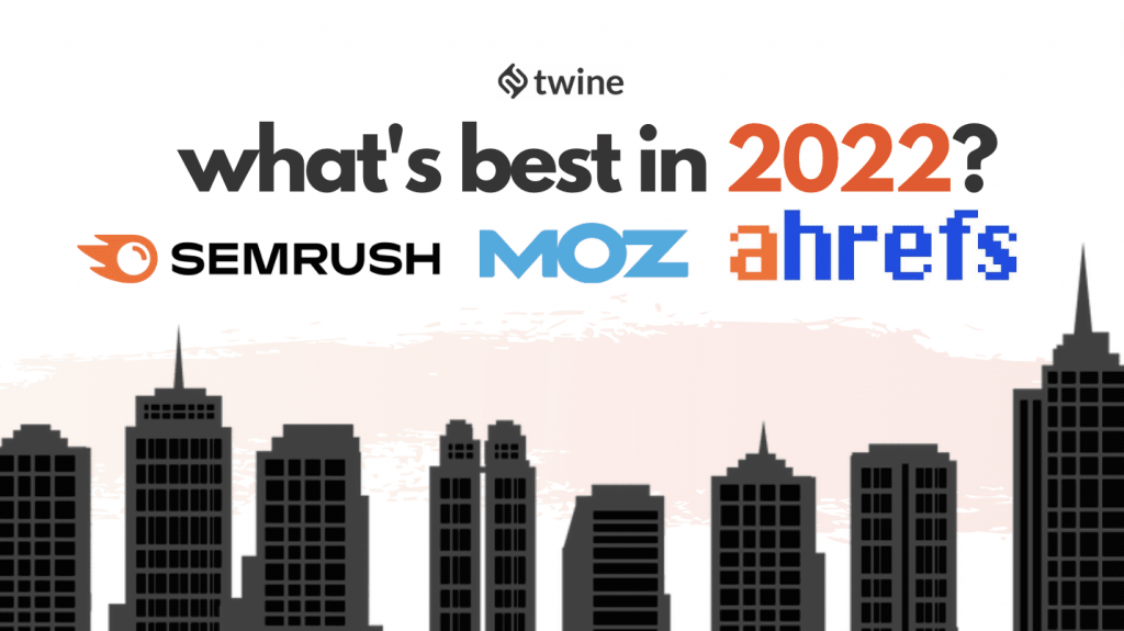 Moz vs. Semrush vs. Ahrefs: What’s Best in 2022 twine thumbnail