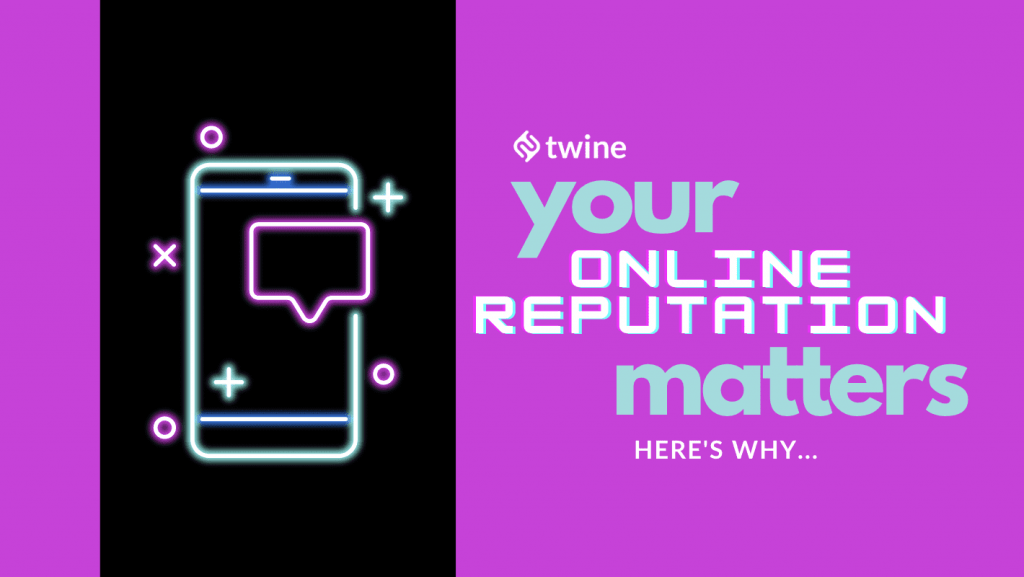 twine thumbnail your online reputation matters