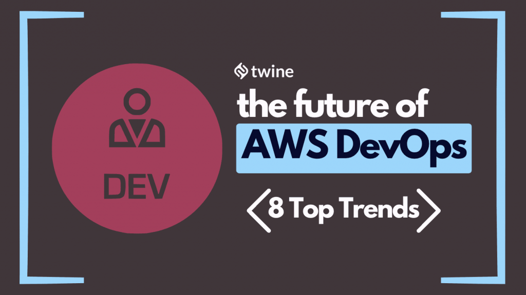 the future of AWS devops 8 top trends twine thumbnail