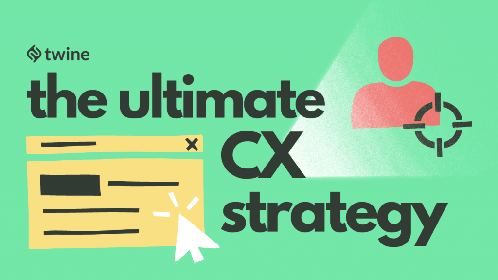 twine thumbnail the ultimate CX strategy