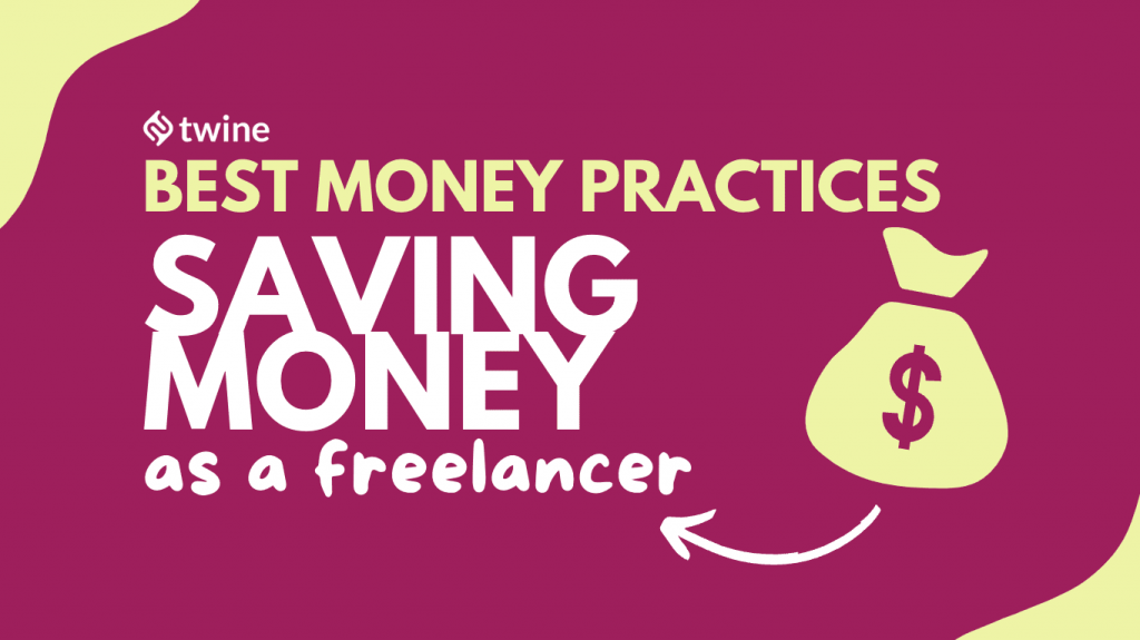 saving money as a freelancer best money practices twine thumbnail
