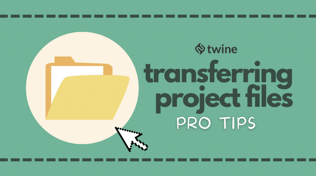 Transferring Project Files - Pro Tips twine thumbnail