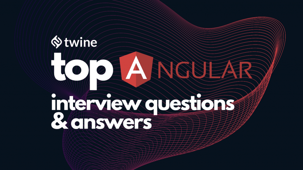 twine thumbnail top angular interview questions & answers