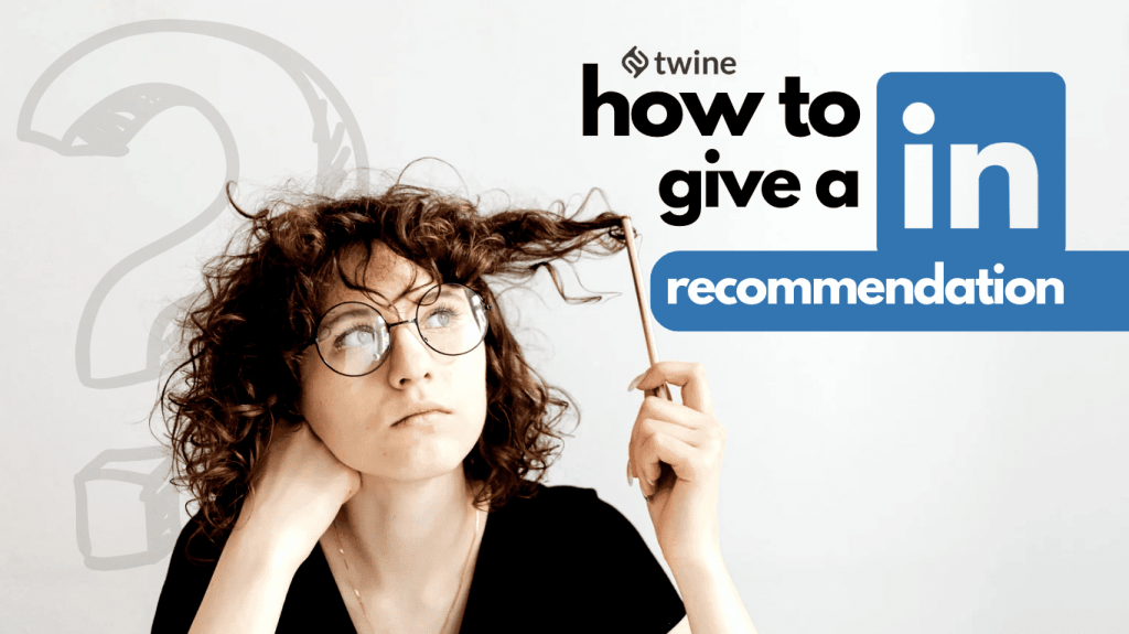 5 Ways To Write a LinkedIn Recommendation twine thumbnail