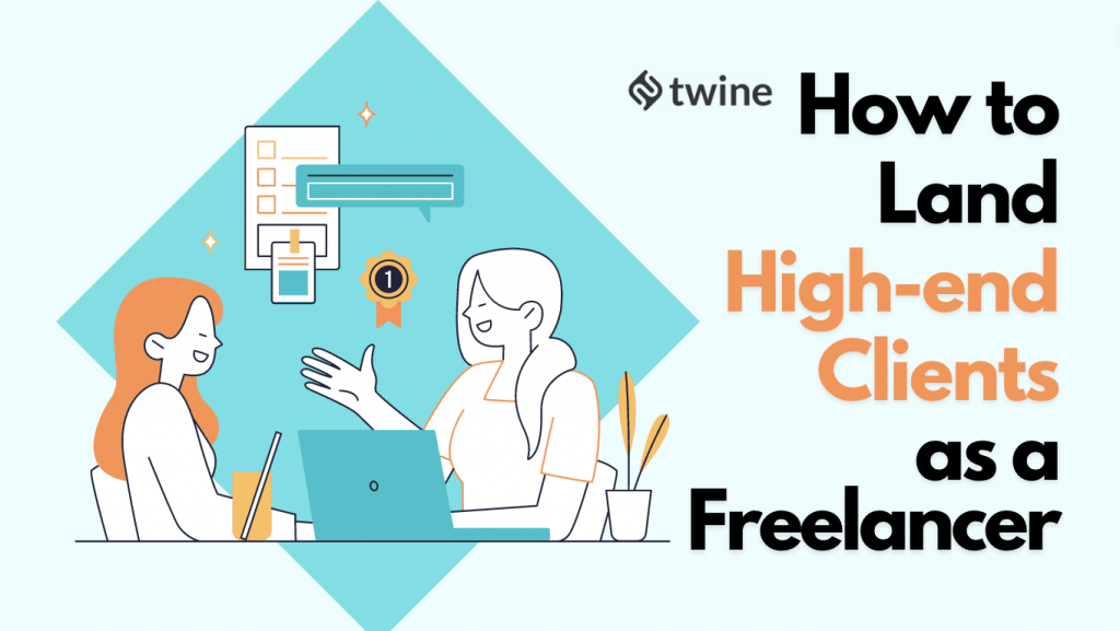 twine thumbnail How to Land High-end Clients as a Freelancer