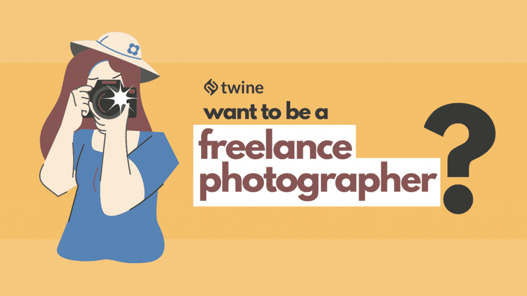 Thinking of Becoming a Freelance Photographer? 10 Tips To Get Started twine thumbnail