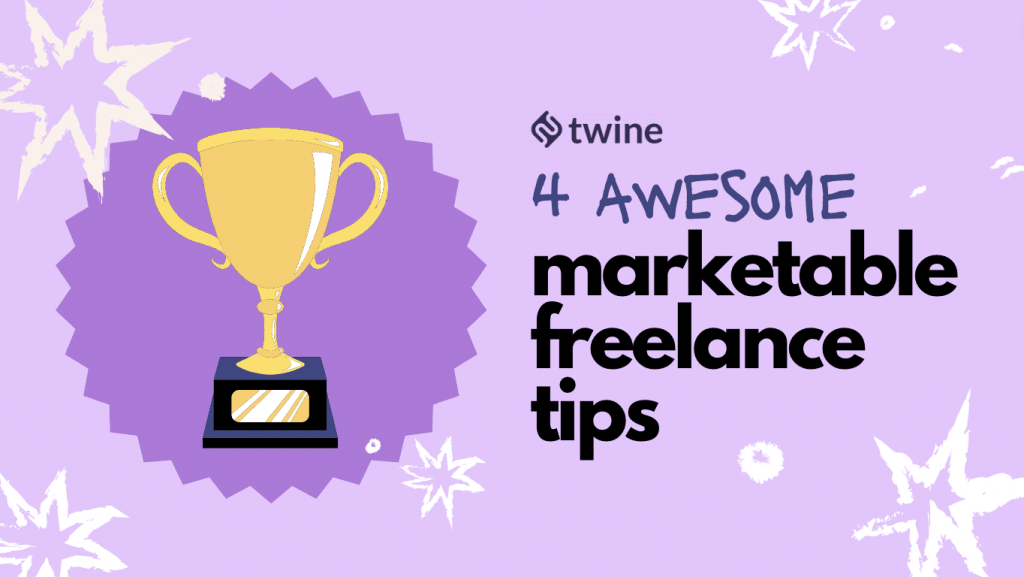 4 Ways to Make Yourself More Marketable as a Freelancer twine thumbnail