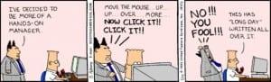 Joke image about micro-managing where manager is telling employee where to move his mouse.