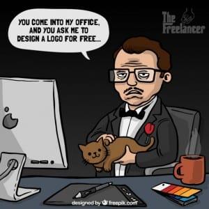 Godfather parody image 'The Freelancer'. Speech bubble says "You come into my office and you expect me to work for free?"