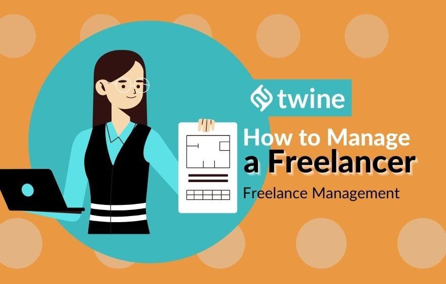 twine thumbnail how to manage a freelancer freelance management