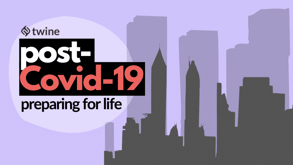 twine thumbnail preparing for life post covid-19