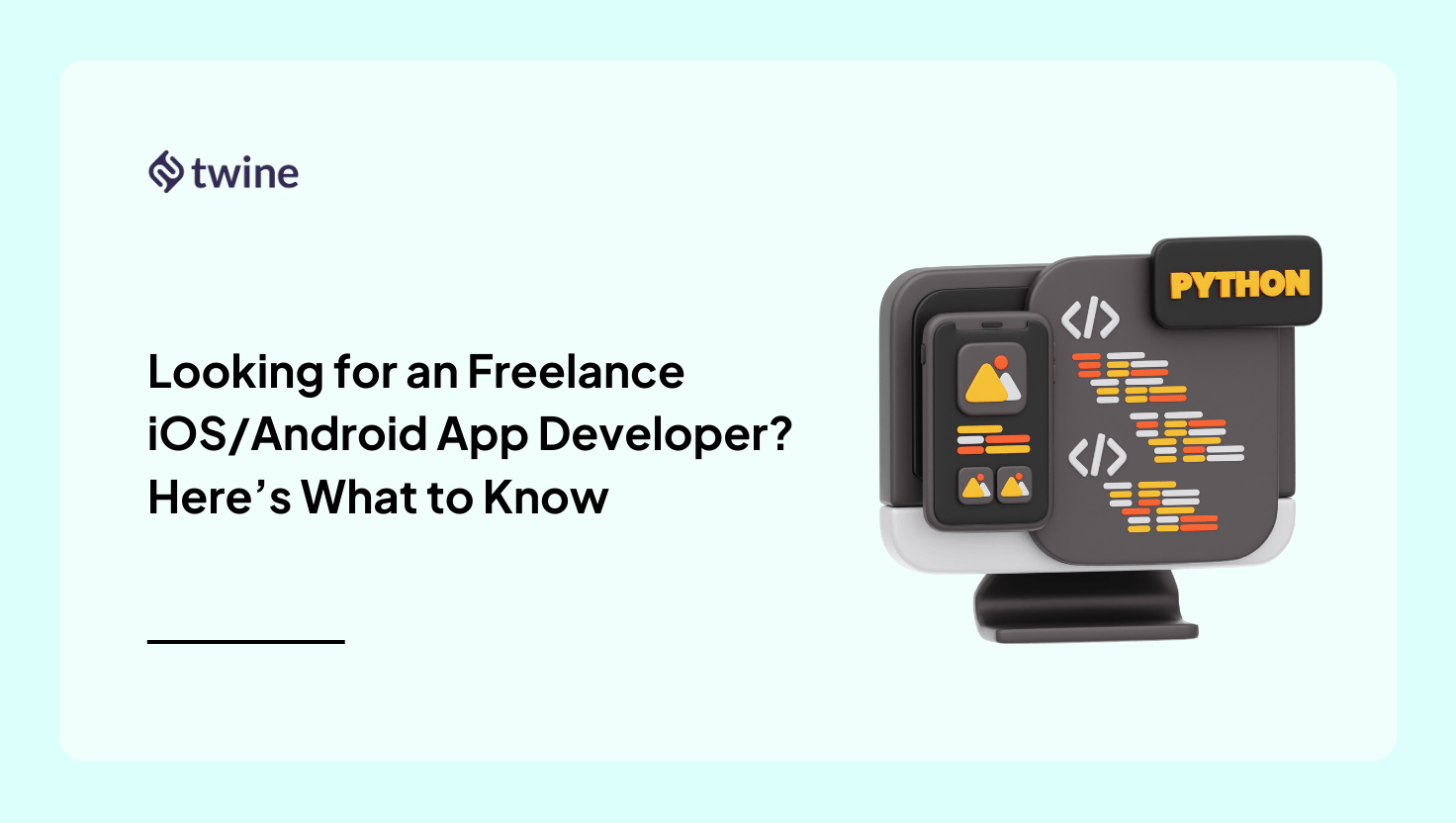 Looking for an Freelance iOS/Android App Developer? Here’s What to Know ...