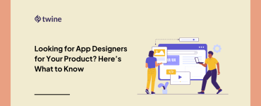 Looking for App Designers for Your Product? Here’s What to Know